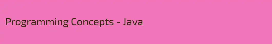 Programming Concepts - Java